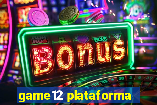 game12 plataforma